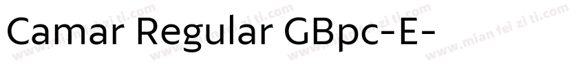 Camar Regular GBpc-E字体转换